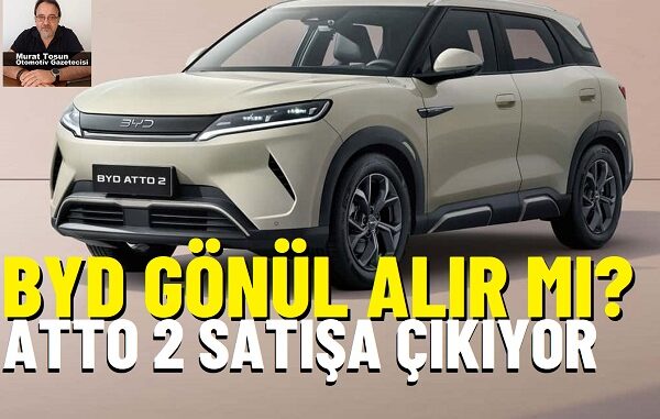 BYD Atto 2 Fiyatları.