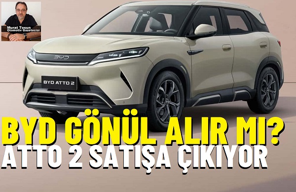 BYD Atto 2 Fiyatları.