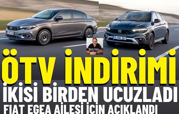 Fiat Egea indirim ÖTV Fiat Egea indirim ÖTV.