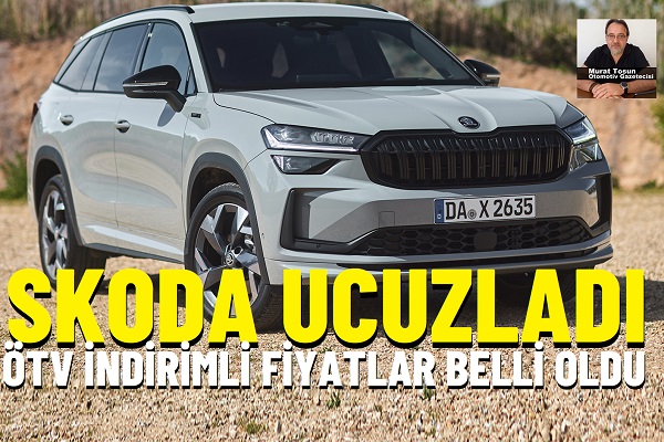 Skoda indirim kampanya ÖTV.