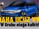 Volkswagen daha ucuz araba.