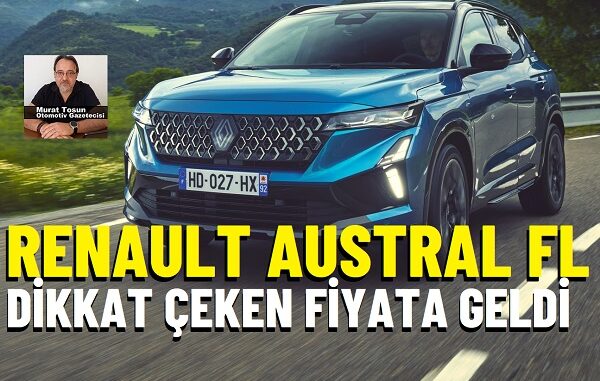 Yeni Renault Austral Fiyat Yeni Renault Austral Fiyat