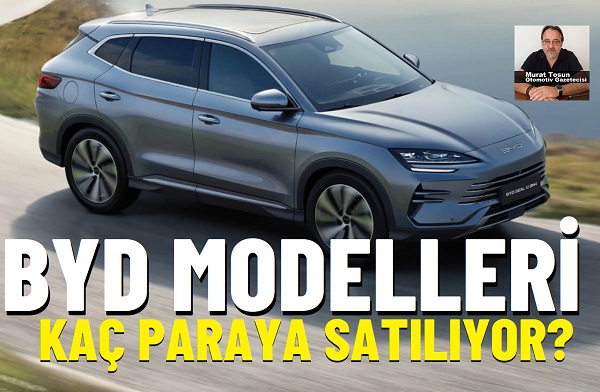 BYD Fiyat Listesi Ağustos.