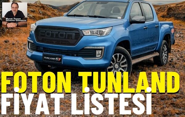 Foton Tunland Ağustos 2025