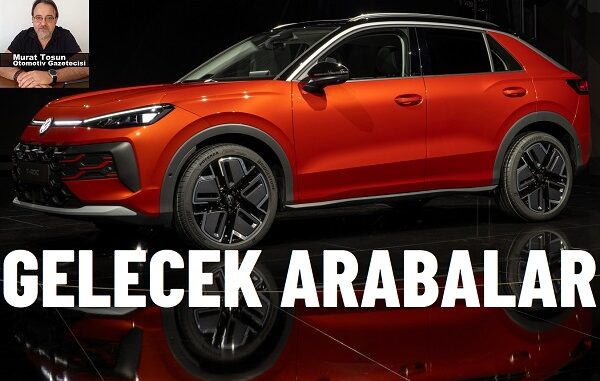 Gelecek arabalar 2025 Yeni.