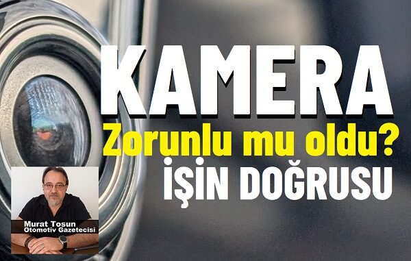 Kamera acil buton zorunluluğu.