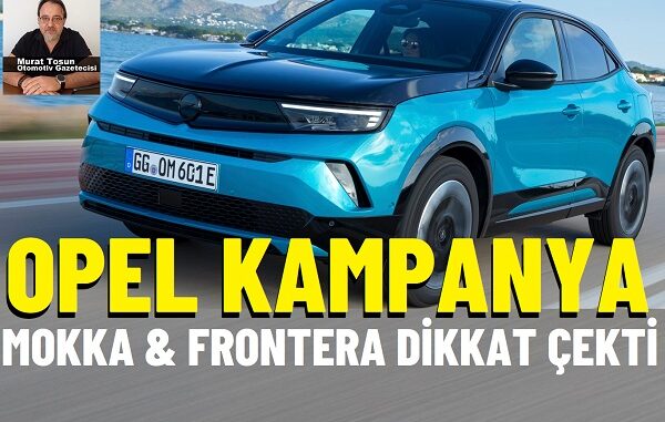 Opel Kampanya Ağustos 2025 Opel Kampanya Ağustos 2025