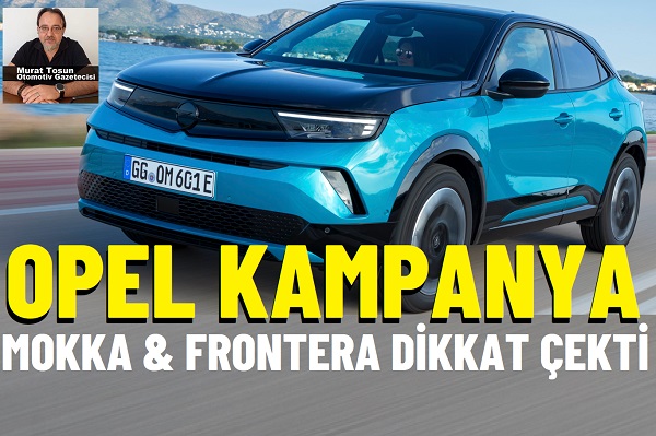 Opel Kampanya Ağustos 2025