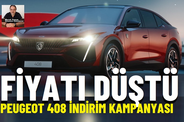 Peugeot 408 kampanya indirim.