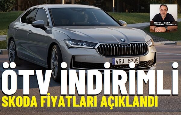 Skoda Kampanya Ağustos 2025 Skoda Kampanya Ağustos 2025