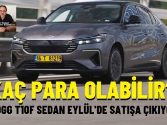 Togg T10F Menzil Fiyatlar