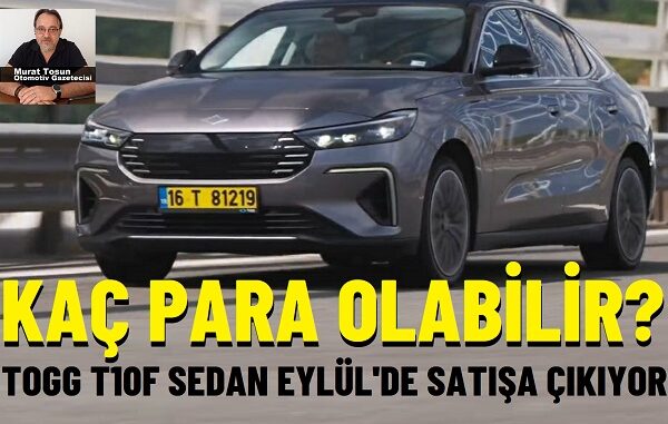 Togg T10F Menzil Fiyatlar