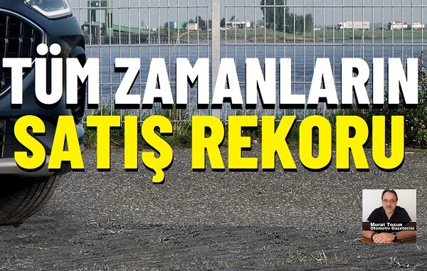 otomobil satış rekoru 2025 otomobil satış rekoru 2025.