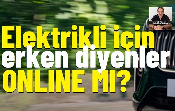 Elektrikli Araba 0 km Elektrikli Araba 0 km