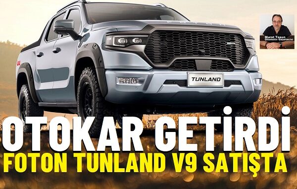 OTOKAR FOTON TUNLAND V9 fiyat.