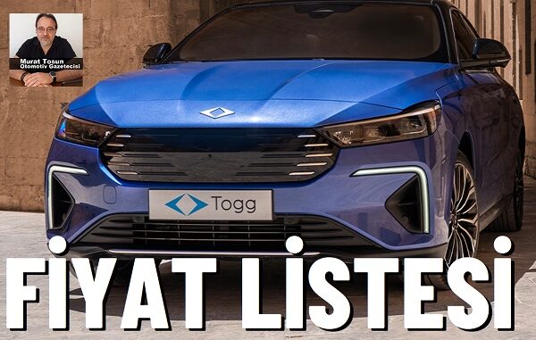 Togg T10F Fiyat Listesi Yeni Togg T10F Fiyat Listesi Yeni.