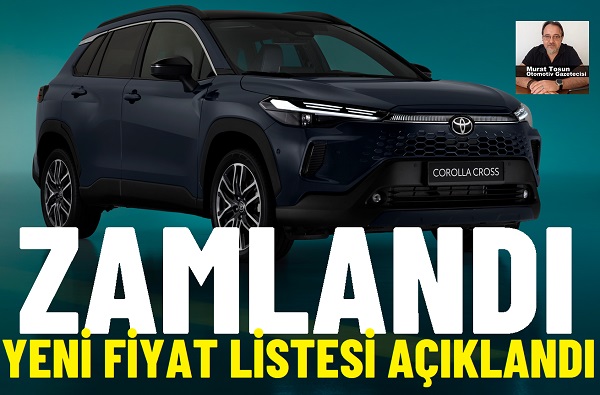 Toyota Corolla Cross Zamlandı.