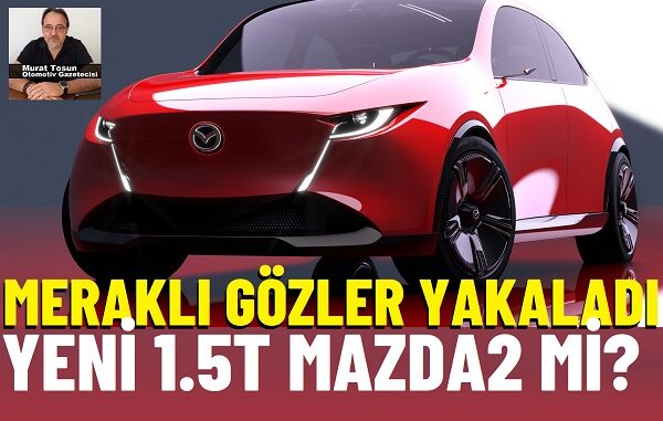 Yeni Mazda 2 2026 Yeni Mazda 2 2026
