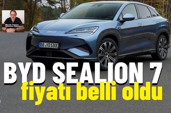 BYD Sealion 7 Fiyat Listesi 2025