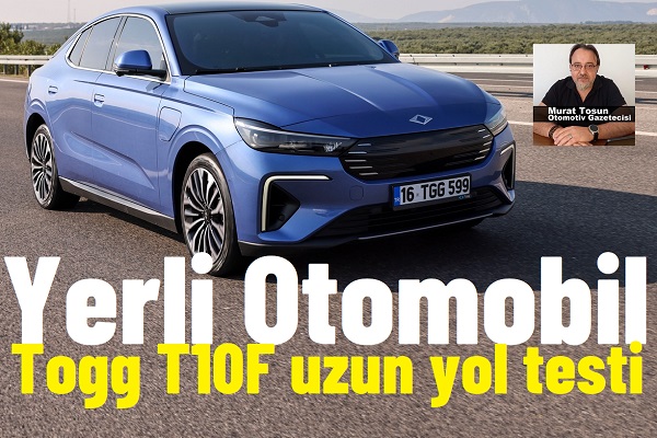 Togg T10F Uzun Yol Testi
