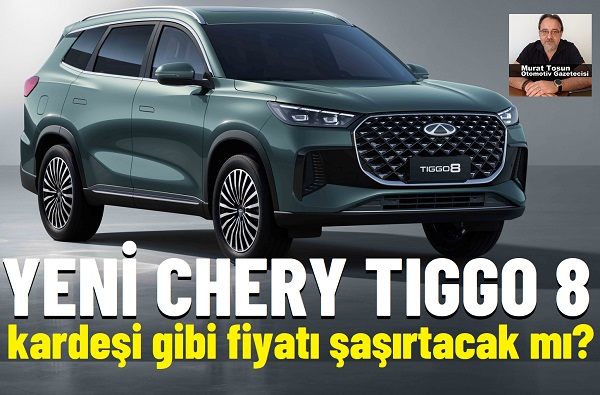Yeni Chery Tiggo 8 Fiyatlar.