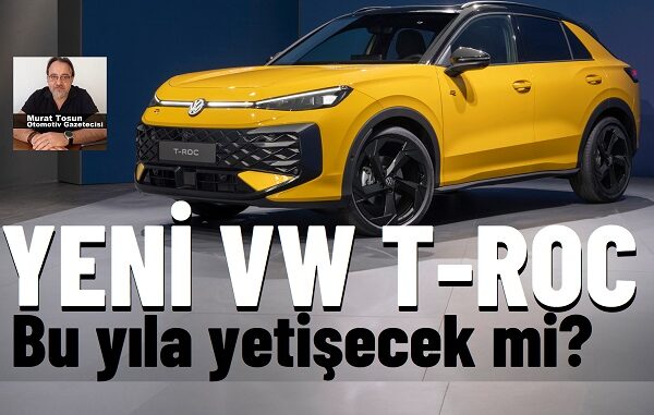 Yeni Volkswagen T Roc geliyor.
