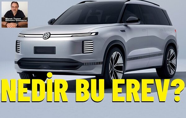 EREV elektrikli otomobil nedir