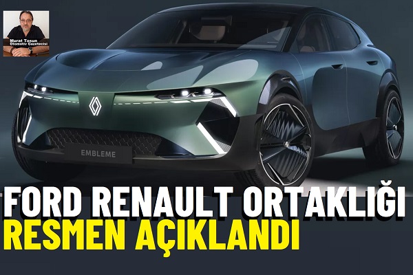 Ford Renault ortaklığı elektrikli otomobil.
