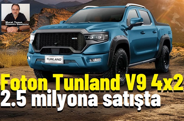 Foton Tunland V9 Fiyat Listesi.