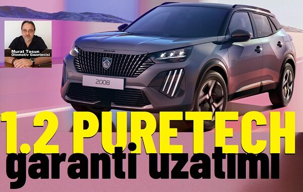 Peugeot 1.2 Puretech Garanti Uzatımı.