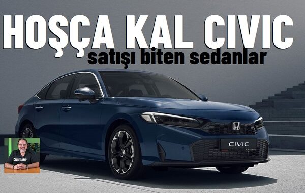 Honda Civic Sedan satışı durduruldu