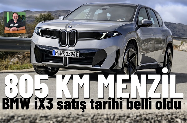 BMW iX3 ne zaman satılacak?