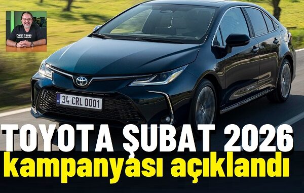 Toyota Kampanya indirim Şubat 2026