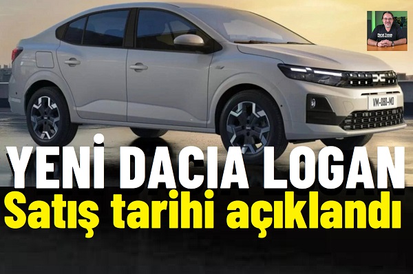 Yeni Dacia Logan Ne Zaman Gelecek?