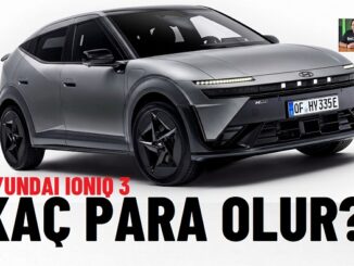 Hyundai IONIQ 3 Fiyat Listesi