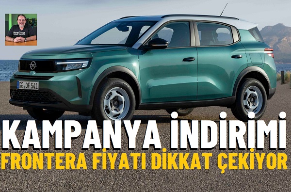 Opel Frontera kampanya indirimi.