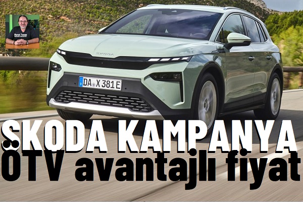 Skoda Fiyat Listesi Mayıs 2026