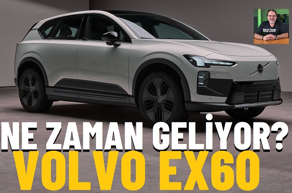 Yeni Volvo EX60 Fiyat Listesi