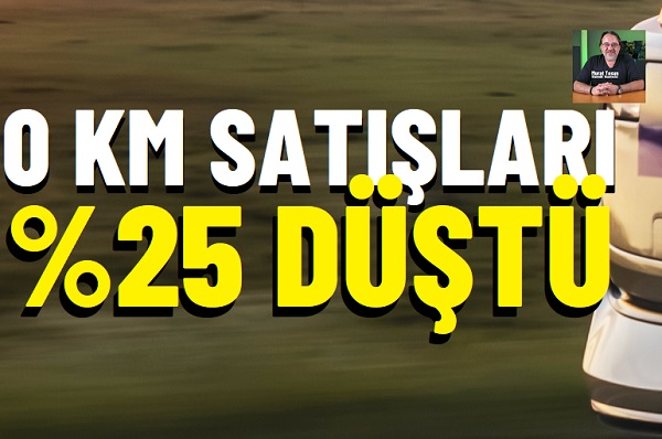 0 km otomobil 2026 satışlar Temmuz