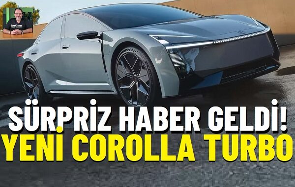 Yeni Toyota Corolla Sedan Turbo